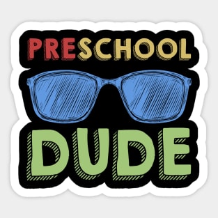 Preschool Dude Back To School First Day Of Preschool Sticker